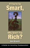 If You're So Smart, Why Aren't You Rich?