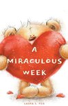 A Miraculous Week