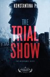 The Trial Show
