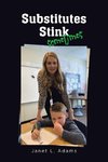 Substitutes Stink Sometimes