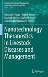 Nanotechnology Theranostics in Livestock Diseases and Management