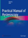 Practical Manual of Hysteroscopy