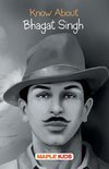 Know About Bhagat Singh