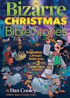 Bizarre Christmas Bible Stories