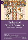 Tudor and Stuart Consorts