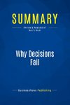 Summary: Why Decisions Fail