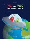 Pic and Poc visit planet Earth