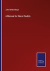 A Manual for Naval Cadets