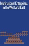Multinational Enterprises in the West and East