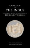 Campaign of the Indus in a Series of Letters from an Officer of the Bombay Division
