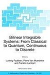 Bilinear Integrable Systems: from Classical to Quantum, Continuous to Discrete