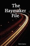 The Haymaker File