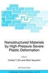 Nanostructured Materials by High-Pressure Severe Plastic Deformation