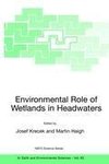 Environmental Role of Wetlands in Headwaters