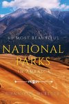 60 Most Beautiful National Parks in America