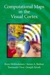 Computational Maps in the Visual Cortex