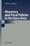 Monetary and Fiscal Policies in the Euro Area