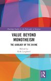 Value Beyond Monotheism