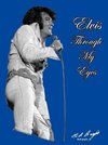 Elvis - Through My Eyes