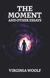 The Moment And Other Essays