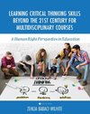 Learning Critical Thinking Skills Beyond the 21st Century For Multidisciplinary Courses