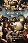 Sin and Its Remedy in Paul
