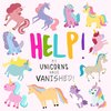 Help! My Unicorns Have Vanished!