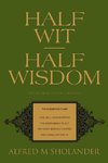 Half Wit--Half Wisdom