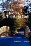 Quips, Quotes and Thinking Stuff