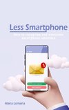 Less Smartphone