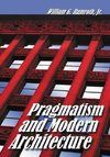 Ramroth, W:  Pragmatism and Modern Architecture