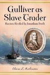 Robinson, E:  Gulliver as Slave Trader