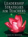 Merideth, E: Leadership Strategies for Teachers