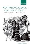 Grand, J: Motivation, Agency, and Public Policy