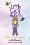 Little Lucy Bullies