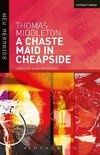Middleton, T: A Chaste Maid in Cheapside
