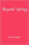 Beyond Spring