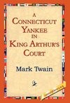 A Connecticut Yankee In King Arthur's Court