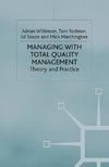Managing with Total Quality Management