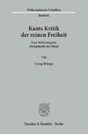 Kants Kritik der reinen Freiheit