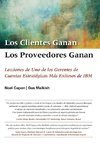 Los Clientes Ganan, Los Proveedores Ganan