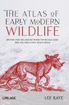 The Atlas of Early Modern Wildlife