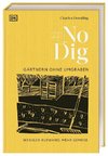 #NoDig: No Dig - Gärtnern ohne Umgraben