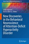 New Discoveries in the Behavioral Neuroscience of Attention-Deficit Hyperactivity Disorder