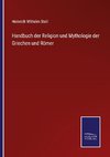Handbuch der Religion und Mythologie der Griechen und Römer