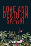 Love and Death on Safari