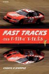 Fast Tracks and Fairy Tales