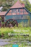 Wind- und Wassermühlen in den Kreisen Stormarn und Herzogtum Lauenburg