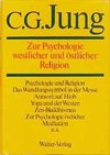 Gesammelte Werke 11. Zur Psychologie westlicher und östlicher Religion