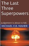 The Last Three Superpowers